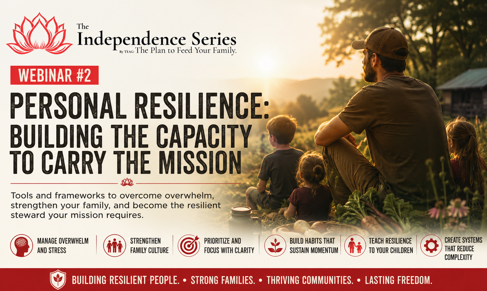 Personal Resilience: Building the Capacity to Carry the Mission — The Independence Series, Webinar #2
